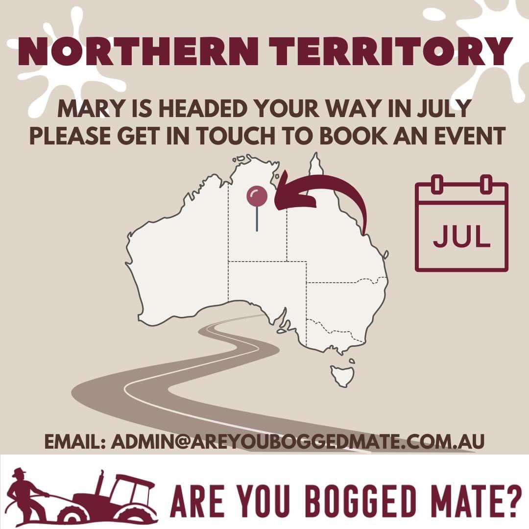 Northern Territory we are headed your way!
Mary will be in the NT early to mid July. 
If you are keen to have an Are You Bogged Mate? event in your area, please get in touch. 
#areyouboggedmate
#northernterritory