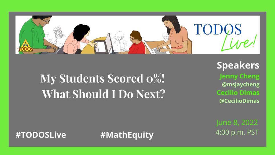 Explore the power of using students’ thinking to address emerging understandings with Jenny Cheng @msjaycheng and @CecilioDimas. My Students Scored 0%! What Should I Do Next? us02web.zoom.us/webinar/regist… #TODOSlive #MathEquity