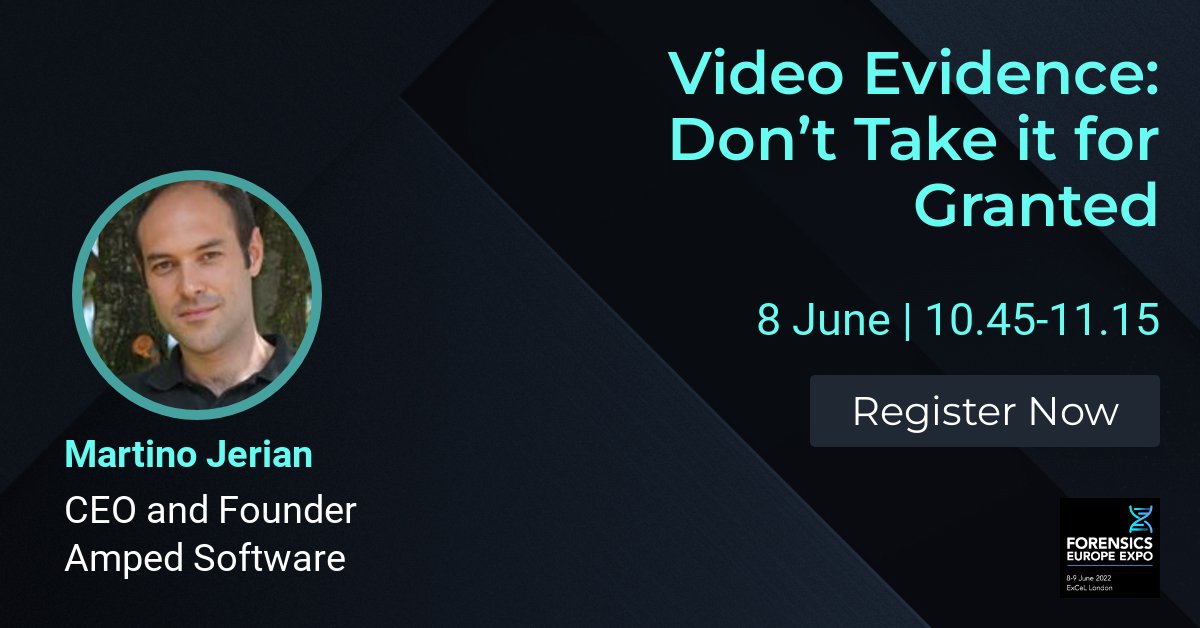 forensicseurope's tweet photo. Forensics Europe Expo Conference
Video Evidence: Don't Take it for Granted
Martino Jerian CEO & Founder @ampedsoftware
Register Now https://t.co/0nbUfKXKD5
#FEE #FEE2022 #Forensics #DigitalForensics #ForensicInvestigation #VideoEvidence #video #forensicvideo #lawenforcement https://t.co/Yy2XxN0PhD