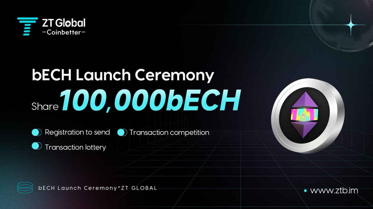 📢 $bECH LAUNCH CEREMONY on ZT🎉
<a href="/EchelonFDN/">Echelon Blockchain⚡⚛️</a>

🍕Join us to share 100,000 $bECH

1⃣【Participate Registration】Share 30,000 $bECH
2⃣【Trading Competition】Enjoy 50,000 $bECH
3⃣【Trading lottery】Enjoy 20,000 $bECH

⏰4PM 19th May~4PM 23rd May,2022(UTC)

🔗support.clfxpx.com/hc/en-001/arti…
