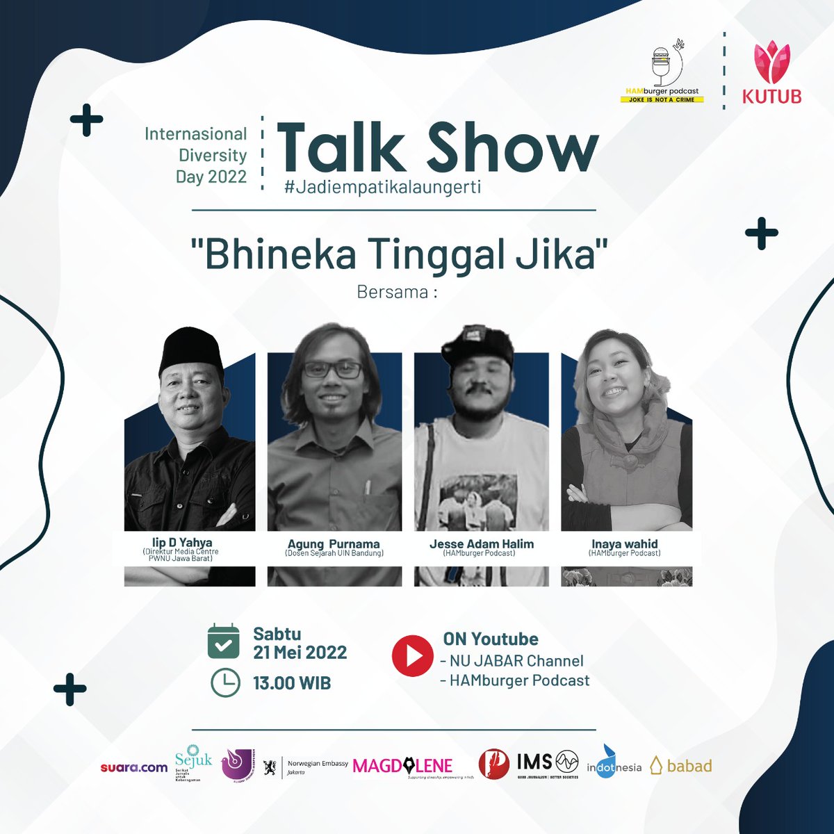 "Bhineka Tinggal Jika", jikanya kira-kira apa, ya? Cari tahu lengkapnya di talk show ini.

#InternationalDiversityDay
#DiversityDay2022 #JadiEmpatiKalauNgerti 
#BeingEmpathicWhenUnderstand