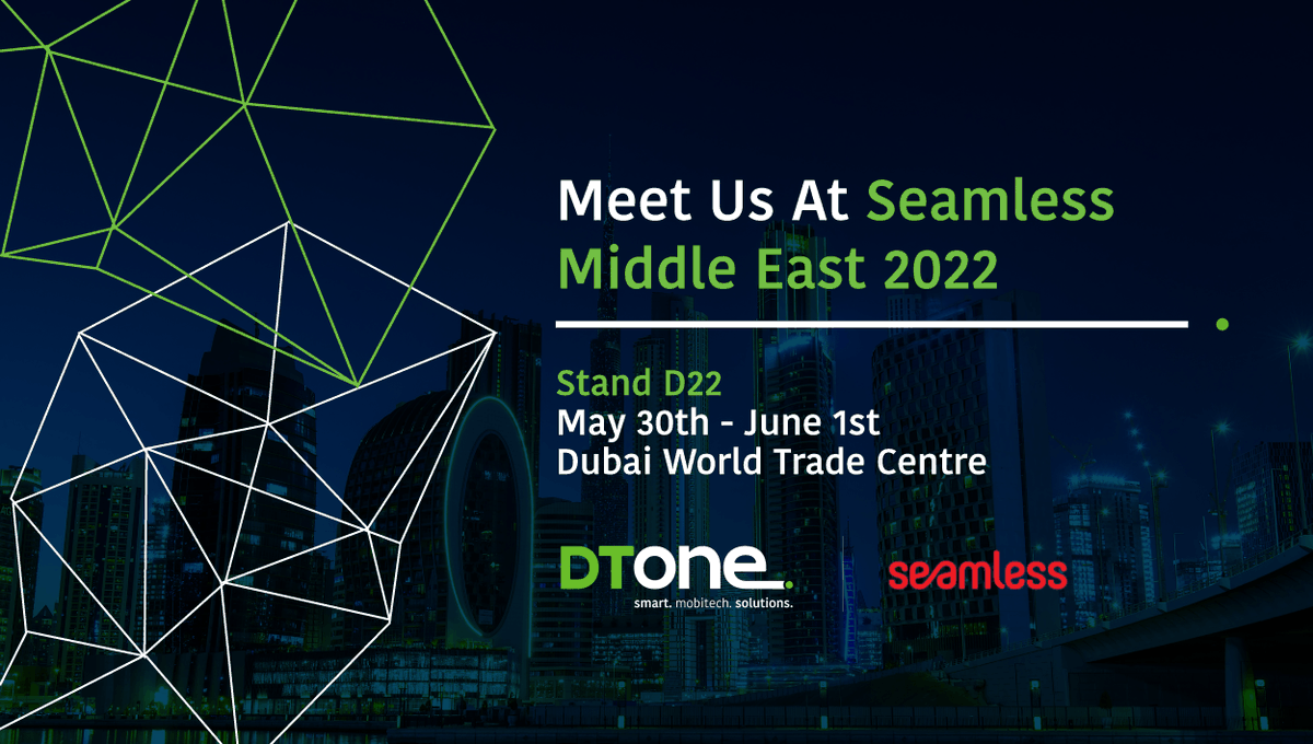 #DTOne will be participating on #Seamless 2022. Join us from May 30th to June 1st at Dubai Trade Centre and meet up with our delegates