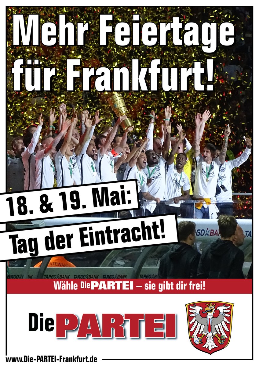 Frankfurt braucht mehr Feiertage! Seit Jahren arbeiten wir am #TagDerEintracht. Der 18. und 19. Mai müssen #Feiertag werden! Machen wir die Woche voll! #SGEuropa