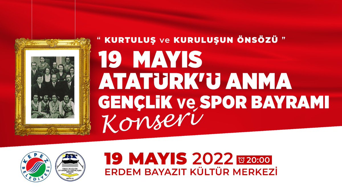 🇹🇷“Kurtuluş ve Kuruluşun Önsözü”🇹🇷
19 Mayıs Atatürk’ü Anma Gençlik ve Spor Bayramı Konserimize herkesi bekleriz.

Tarih: 19 Mayıs 2022 Perşembe
Saat: 20:00
Yer: Erdem Bayazıt Kültür Merkezi
🇹🇷🇹🇷🇹🇷🇹🇷🇹🇷🇹🇷🇹🇷🇹🇷
#kepezdesanatvar #kepezdemüzikvar #kepezdehayatvar <a href="/kepezbelediyesi/">KEPEZ BELEDİYESİ</a>