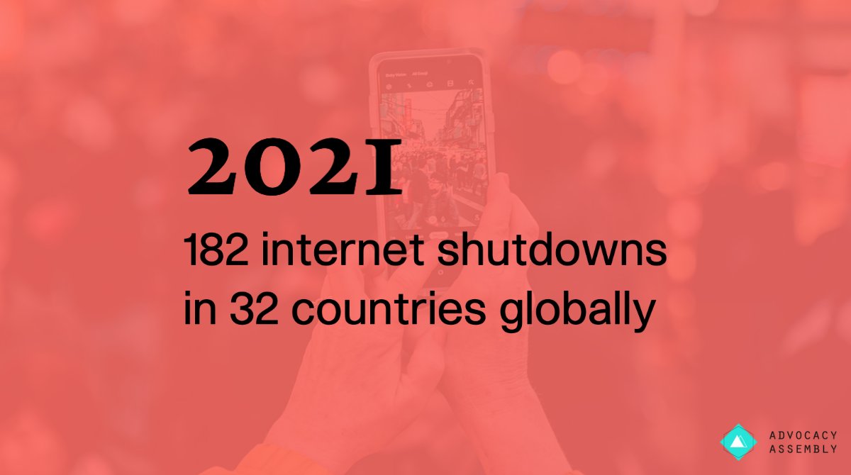 Advocassembly's tweet image. (1/3) In 2021 there were 182 #InternetShutdowns in 32 countries around the globe. With throttling, blockages, &amp;amp; blackouts on the rise in #Africa, the #MiddleEast, and #Asia, people affected need all the necessary tools to fight back.
#advocacyassembly #HumanRights #DigitalRights