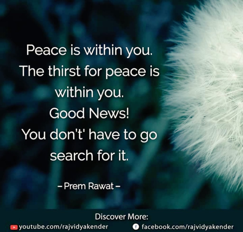 Prem Rawat 

#PremRawat  #PeaceIsPossible #AnjanTv #KnowThyself #PEP #PeaceEducationProgram #TPRF #PEAK #ThePremRawatFoundation 
#peace #inspiration #Breath #quotes #dailyquotes #life 
#HearYourselfBook #hope #humanity #rajvidyakender #wopg #anjantv