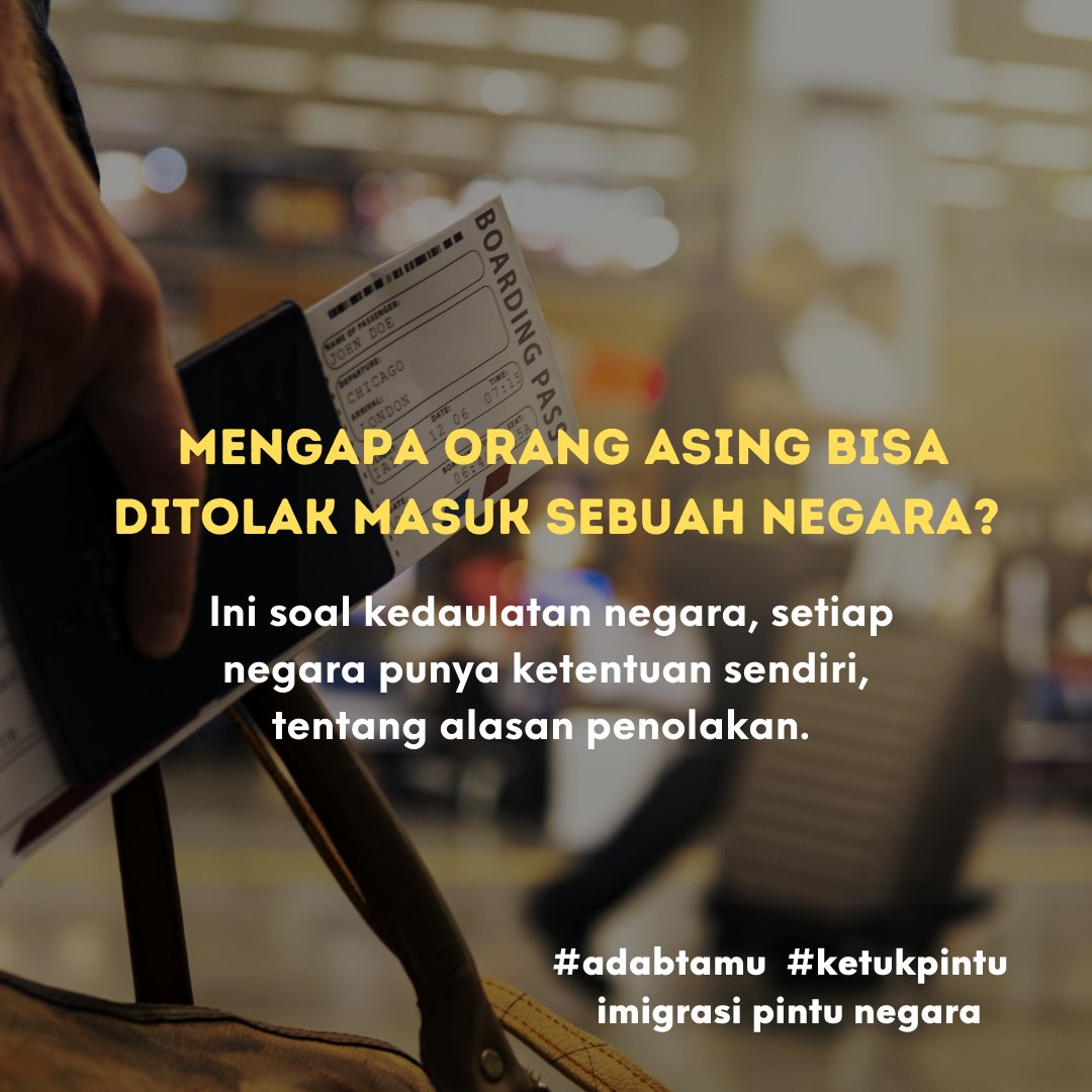 kepalRp's tweet photo. Mengapa orang asing bisa ditolak masuk sebuah negara? Ini soal kedaulatan negara, setiap negara punya ketentuan sendiri, tentang alasan penolakan. #adabtamu #ketukpintu imigrasi pintu negara #instalike #love https://t.co/gP9vc9pNIl