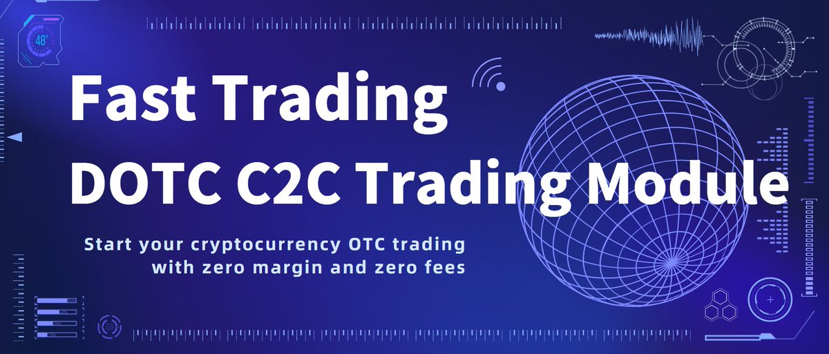 Start your cryptocurrency OTC trading with zero margin and zero fees on the DOTC DApp

TG（EN）:t.me/DOTCpro
TG（CN）:t.me/DOTC_PRO_CN
Website：dotc.pro

#Airdrop #Airdrops #USDT #BTC #BSC #ETH #TRON #OTC #DOTC #cryptocurrency #NFTartist #Web3
