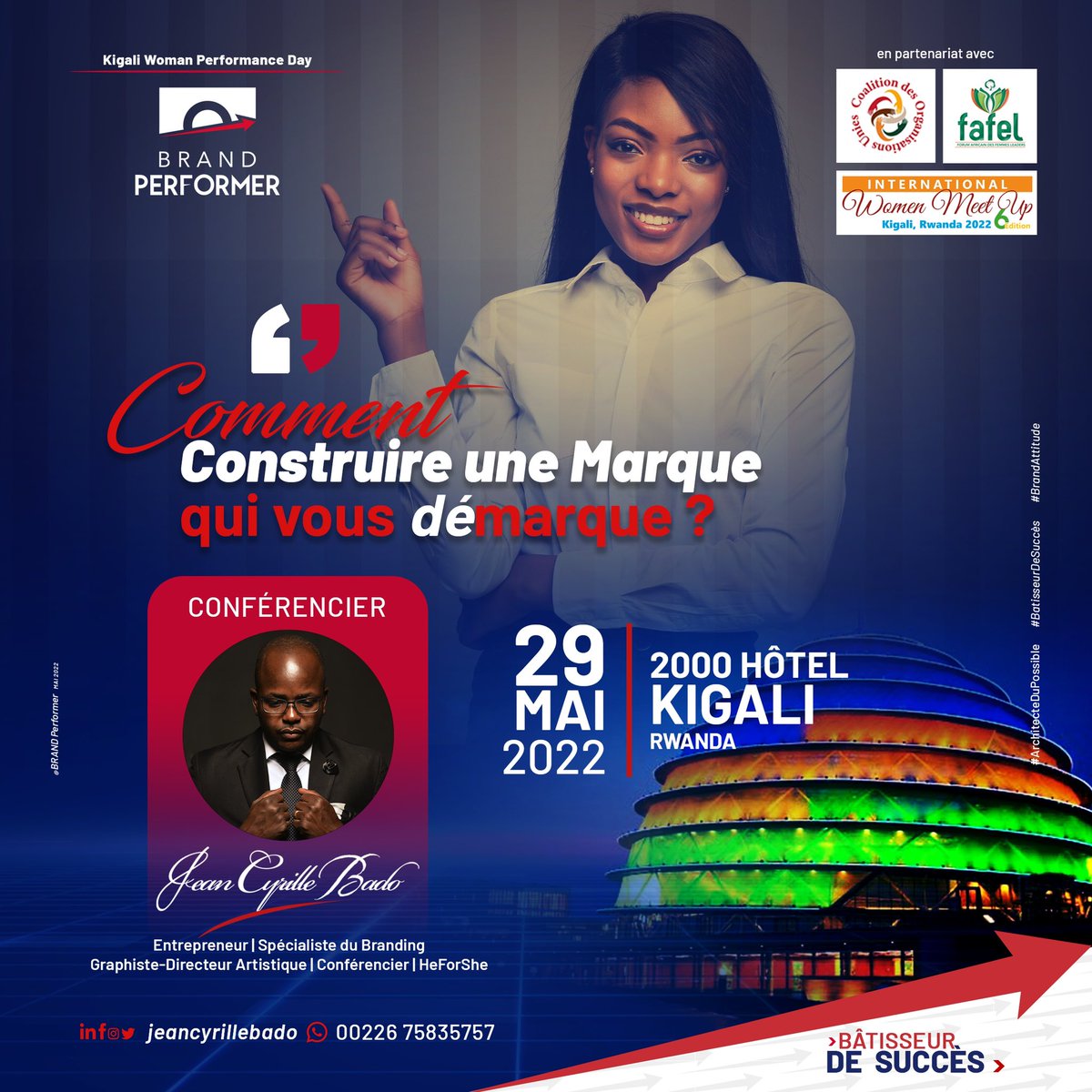 JeanCyrilleBado's tweet photo. #Kigali accueille l’acte 02 de la #WomanPerformanceDay .
Thème : Comment Construire une #ImagedeMarque qui vous démarque ?
Je vous y donne rdv le 29 mai prochain.
@fafel_africa @PLAMFE1 @jcirwanda @brandperformers 

#jcb #branding #PersonalBranding #architectedupossible https://t.co/Y7s2ZTcLTC