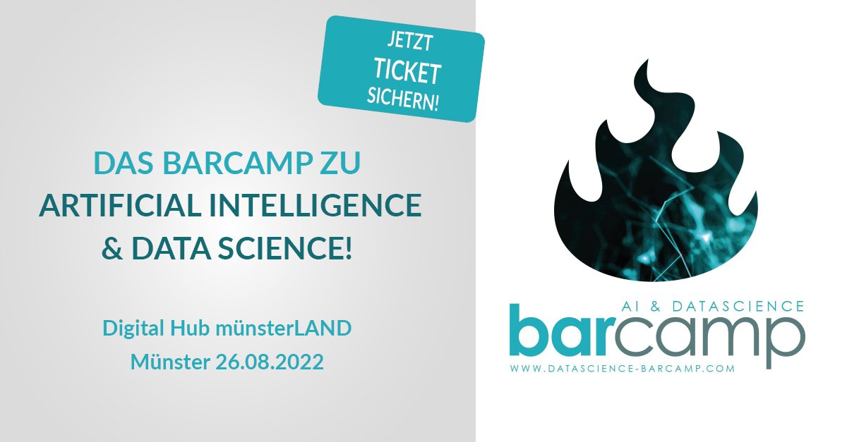 📆 𝗦𝗮𝘃𝗲 𝘁𝗵𝗲 𝗱𝗮𝘁𝗲!
Endlich ist es soweit, wir starten am 26.08.2022 in Kooperation mit Digital Hub münsterLAND, FoodTracks® und dem Datascience Meetup Münster wieder mit unserem "𝗔𝗜 &amp; 𝗗𝗔𝗧𝗔𝗦𝗖𝗜𝗘𝗡𝗖𝗘 𝗯𝗮𝗿𝗰𝗮𝗺𝗽" durch. Tickets unter: datascience-barcamp.com