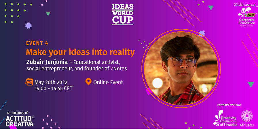 Are you coming to the event of Ideas World Cup 2022?
We will be accompanied by the amazing Zubair Junjunia – Educational activist, social entrepreneur, and founder of ZNotes. Come and be inspired and get better and more powerful ideas! <a href="/BICGroup/">BIC</a> #ideasworldcup #CopaMundialDeIdeas