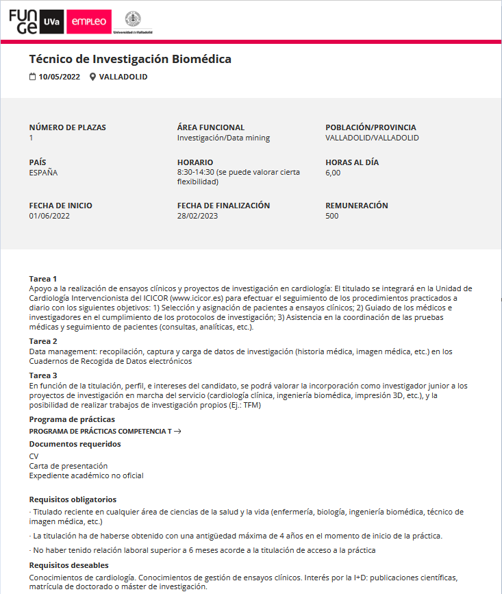 El Instituto de Ciencias del Corazón (icicor.es) de Valladolid oferta plaza de prácticas como TÉCNICO DE INVESTIGACIÓN BIOMÉDICA para titulados en cualquier área de ciencias de la salud y la vida (enfermería, biología, ing. biomédica, etc.). 
portal.uvaempleo.com/ofertas-practi…
