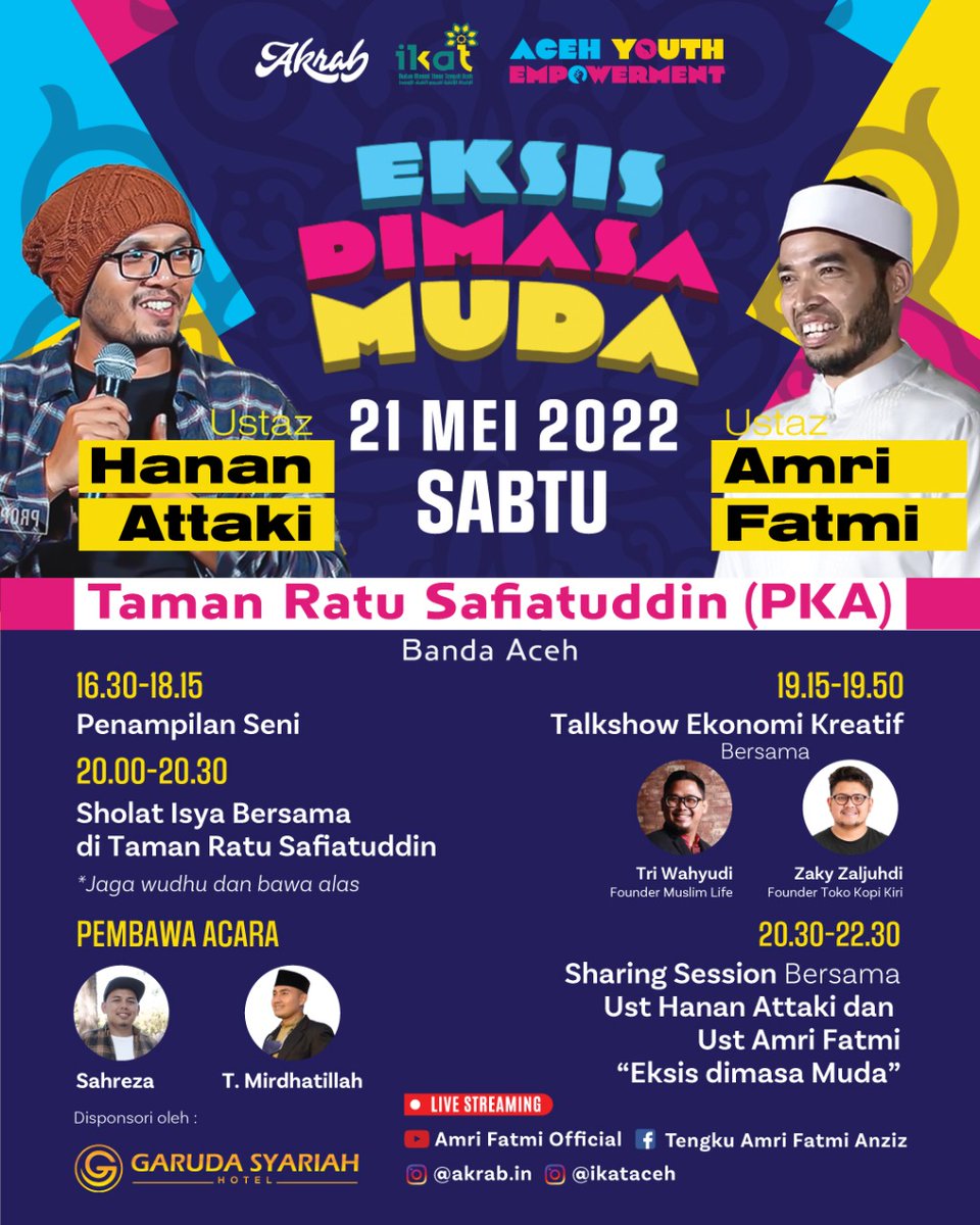 twmuslimlife's tweet photo. Even Akbar IKAT- Akrab 2022
IKAT dan Akrab selaku jaringan aktivitas anak muda Aceh mengundang ustaz Hanan Attaki dari Bandung ke Banda Aceh untuk berbagi inspirasi dan sharing ilmu dan  pengalaman.

Pastikan teman-teman ikut serta dalam even Akbar ini...

cc @iloveaceh https://t.co/Ra22HEOxkU