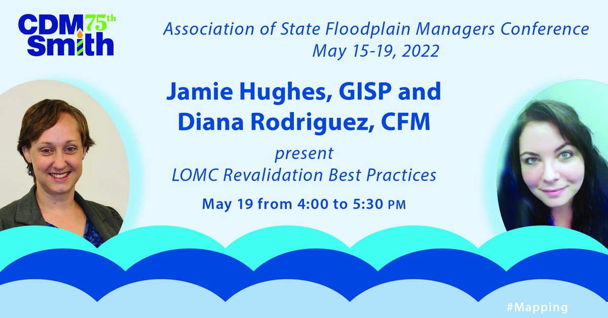 Jamie and Diana from #CDMSmith offer some best practices for LOMC Revalidation this afternoon at #ASFPM2022 during session J5: Mapping Tools and Processes