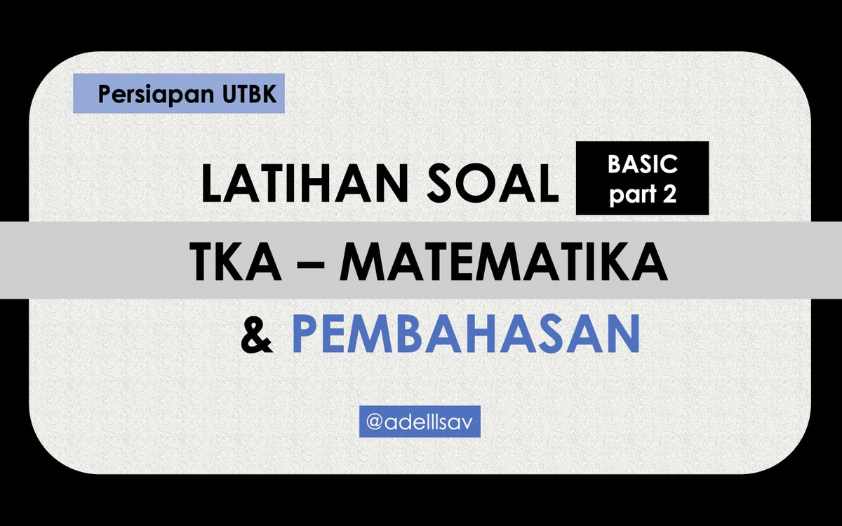 adelllsav's tweet photo. LATIHAN SOAL "b a s i c" PART2⃣
Materi:
❤️Integral
❤️Polinomial
❤️Persamaan Lingkaran
Note:
sebenernya ngga basic bgt si, tp ga susah jg ehe
⚠️REMINDER⚠️
Pembahasan: 18 Mei 2022 (22.00 WIB)
#studytwt #AMBISVERSE #MathDailyUpdates https://t.co/rDm6VUpska