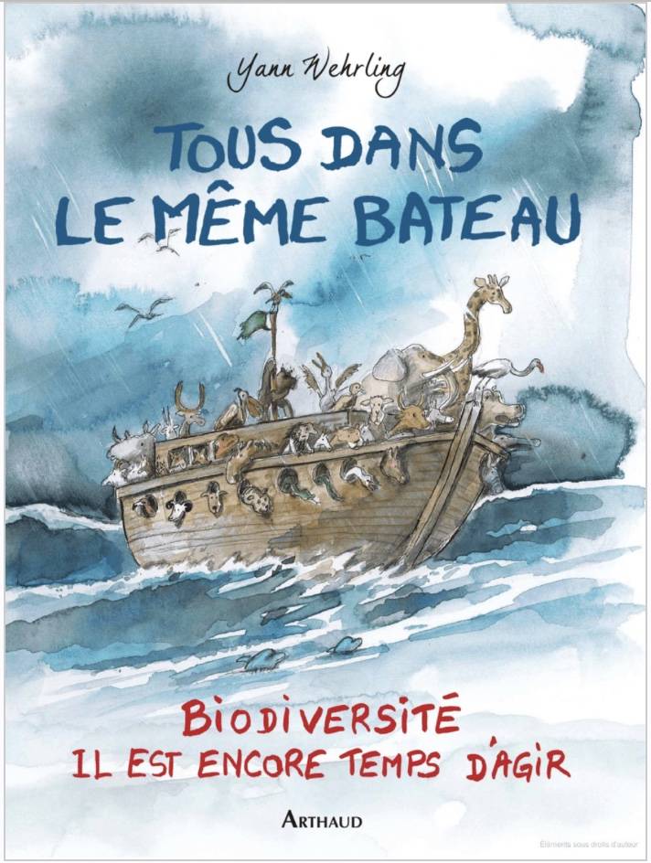 News Biodiversité (@news_biodiv) on Twitter photo 👉 A lire ou à offrir : « Tous dans le même bateau - Biodiversité, il est encore temps d'agir » de <a href="/YannWehrling/">yannwehrling</a> publié aux éditions Arthaud. 👉 A lire ou à offrir : « Tous dans le même bateau - Biodiversité, il est encore temps d'agir » de <a href="/YannWehrling/">yannwehrling</a> publié aux éditions Arthaud.