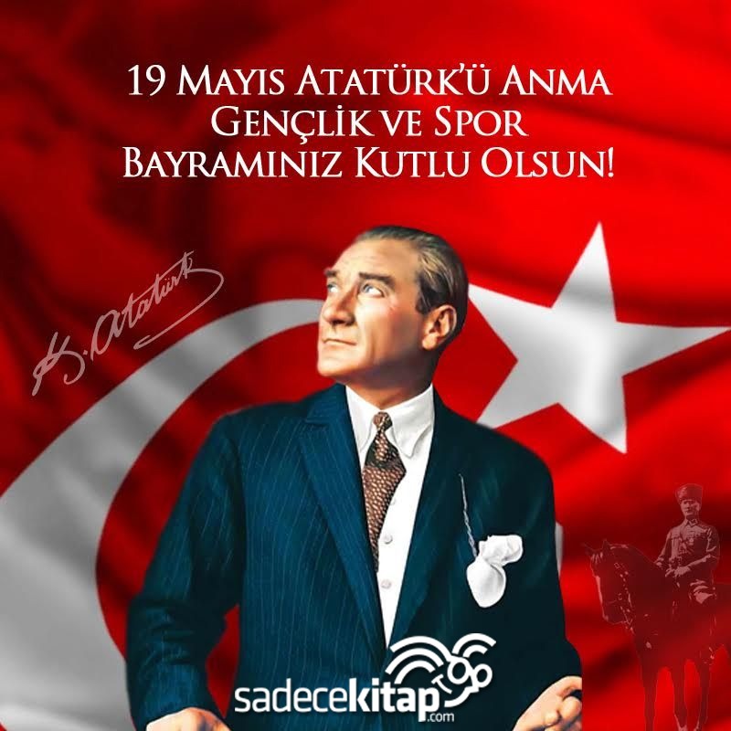 19 Mayıs Atatürk'ü anma ve gençlik bayramımız kutlu olsun!