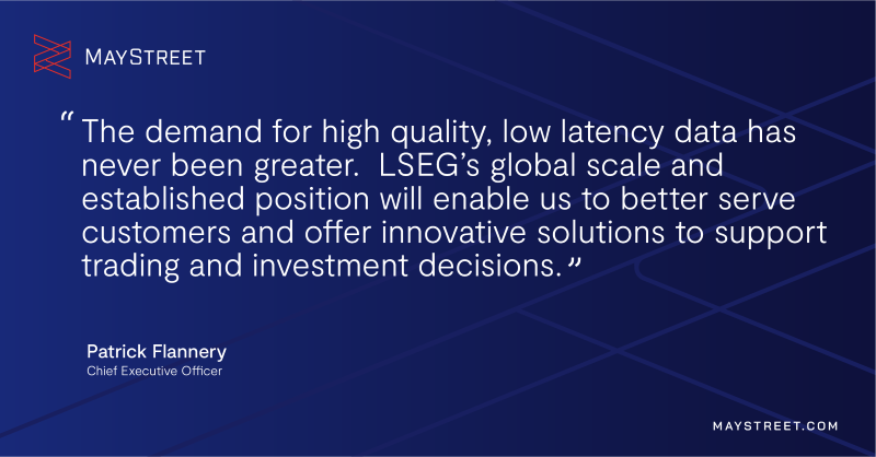MayStreetTech's tweet photo. MayStreet CEO Patrick Flannery, “We are delighted to be joining LSEG at an exciting time for the market." https://t.co/jN4phQJAso https://t.co/wsKznzNsZU