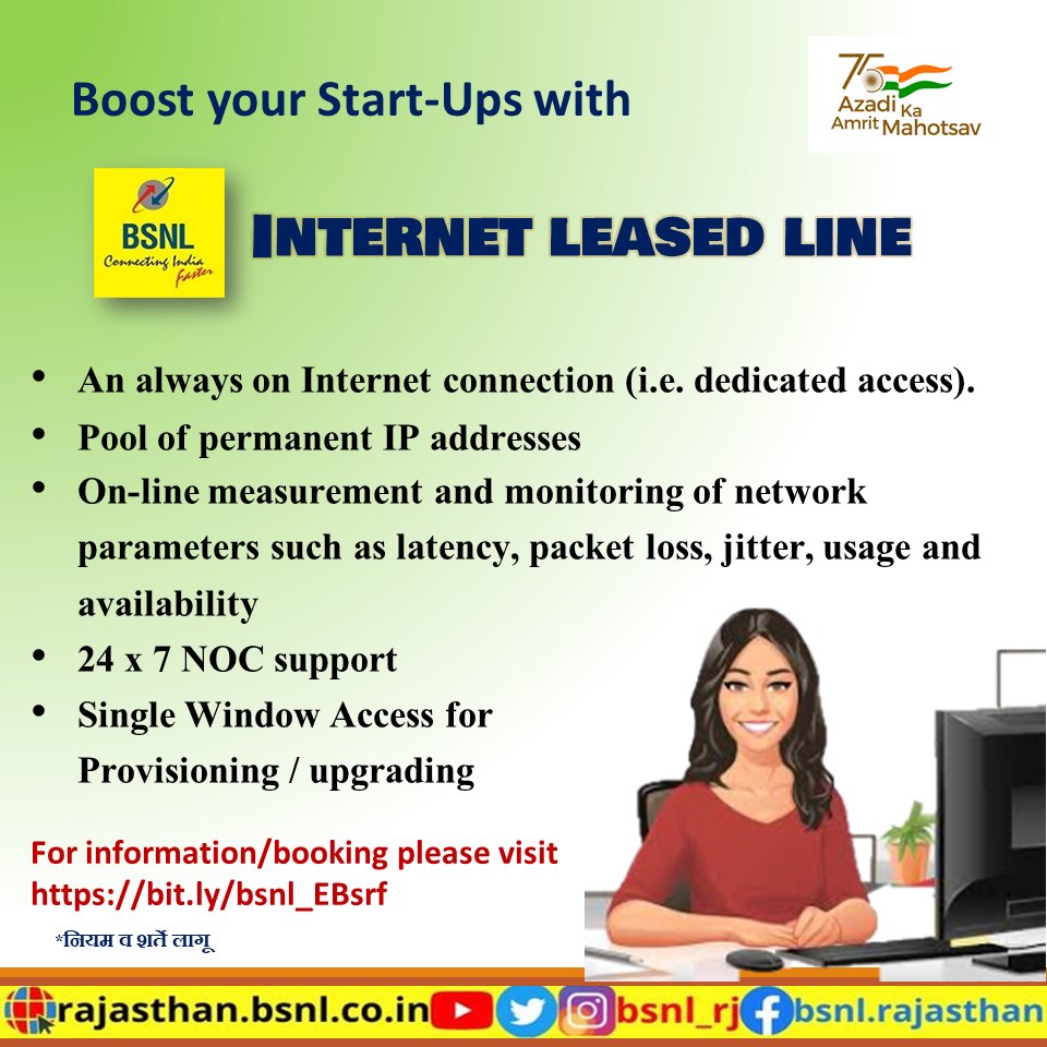 BSNL_RAJASTHAN (@bsnl_rj) on Twitter photo Boost your #startups with #BSNL
#InternetLeasedLineServices.
For information/booking please visit bit.ly/bsnl_EBsrf
#Entertainment #businessgrowth #Business
<a href="/AmritMahotsav/">Amrit Mahotsav</a> #azaadikaamritmahotsav #AatmanirbharBharat <a href="/BSNLCorporate/">BSNL India</a> Boost your #startups with #BSNL
#InternetLeasedLineServices.
For information/booking please visit bit.ly/bsnl_EBsrf
#Entertainment #businessgrowth #Business
<a href="/AmritMahotsav/">Amrit Mahotsav</a> #azaadikaamritmahotsav #AatmanirbharBharat <a href="/BSNLCorporate/">BSNL India</a>