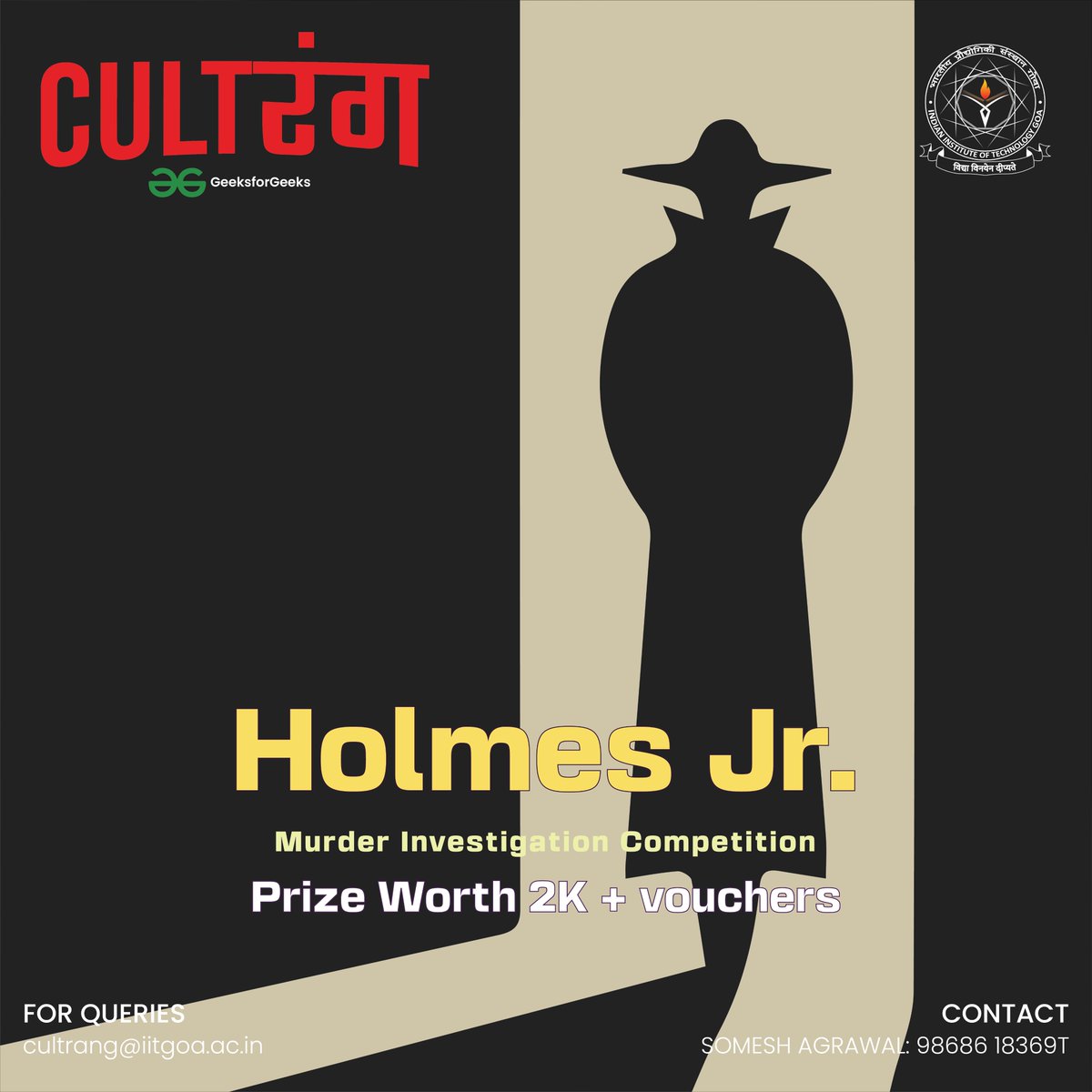 CultRangIITGoa's tweet photo. “Elementary, my dear Watson...? Fancy walking a mile in the shoes👢 of #Sherlock , and we’ve got the perfect event for you. Holmes Jr.🙌is a murder #mystery game which involves a series of crime🔪 and solve a series of investigative scenarios🤩

Register - Link in Bio✨
#Netflix https://t.co/LbBTvY2Mnf
