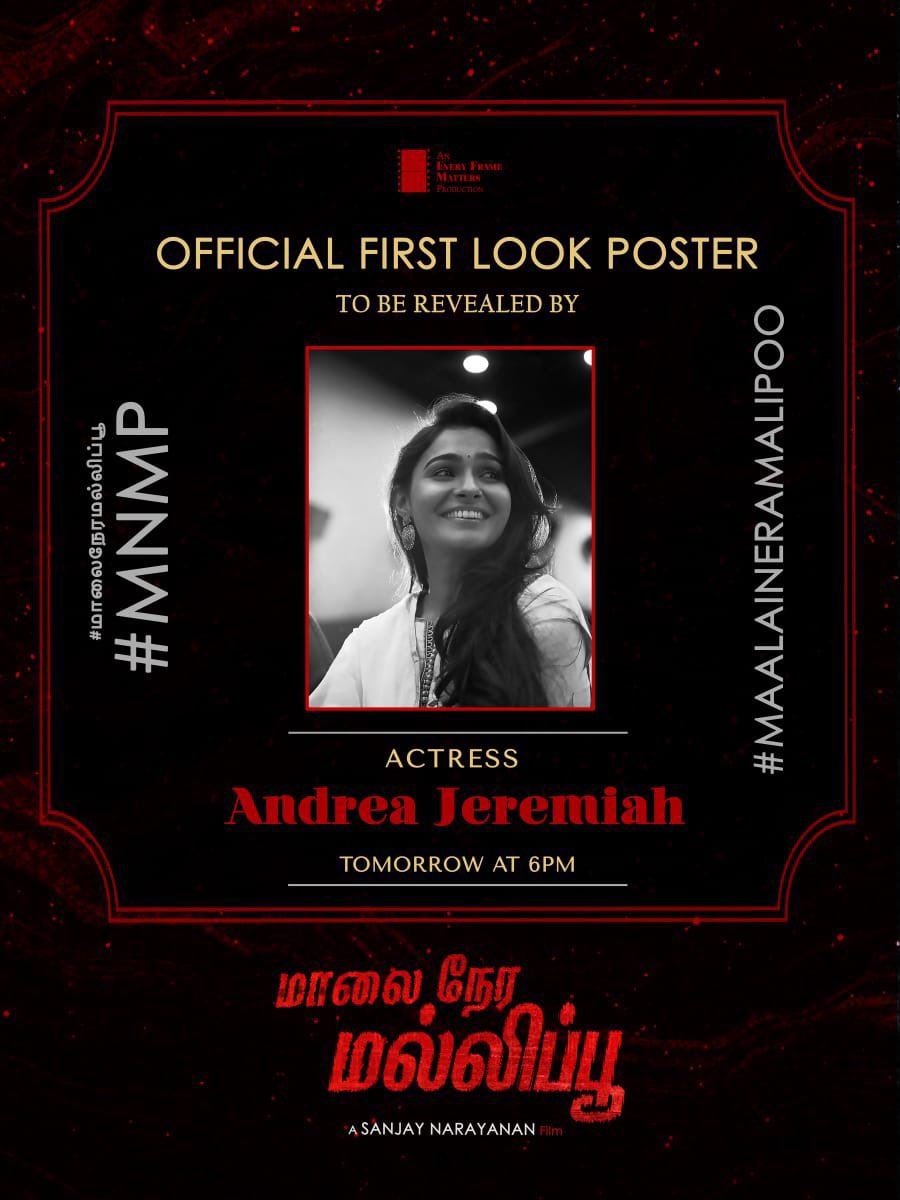 cinemapayyan's tweet photo. The first look poster of #Maalaineramalipoo will be launched by Actress @aishu_dil and Actress @andrea_jeremiah tomorrow at 6 PM.

#MNMP #மாலைநேரமல்லிப்பூ

@sanjay24N @AnEFMProduction
@VinithraMenon @joshwanth_
@NihaMaria13 @muthuramaling13
@UVCommunication @proyuvraaj https://t.co/N7TayWgtdN