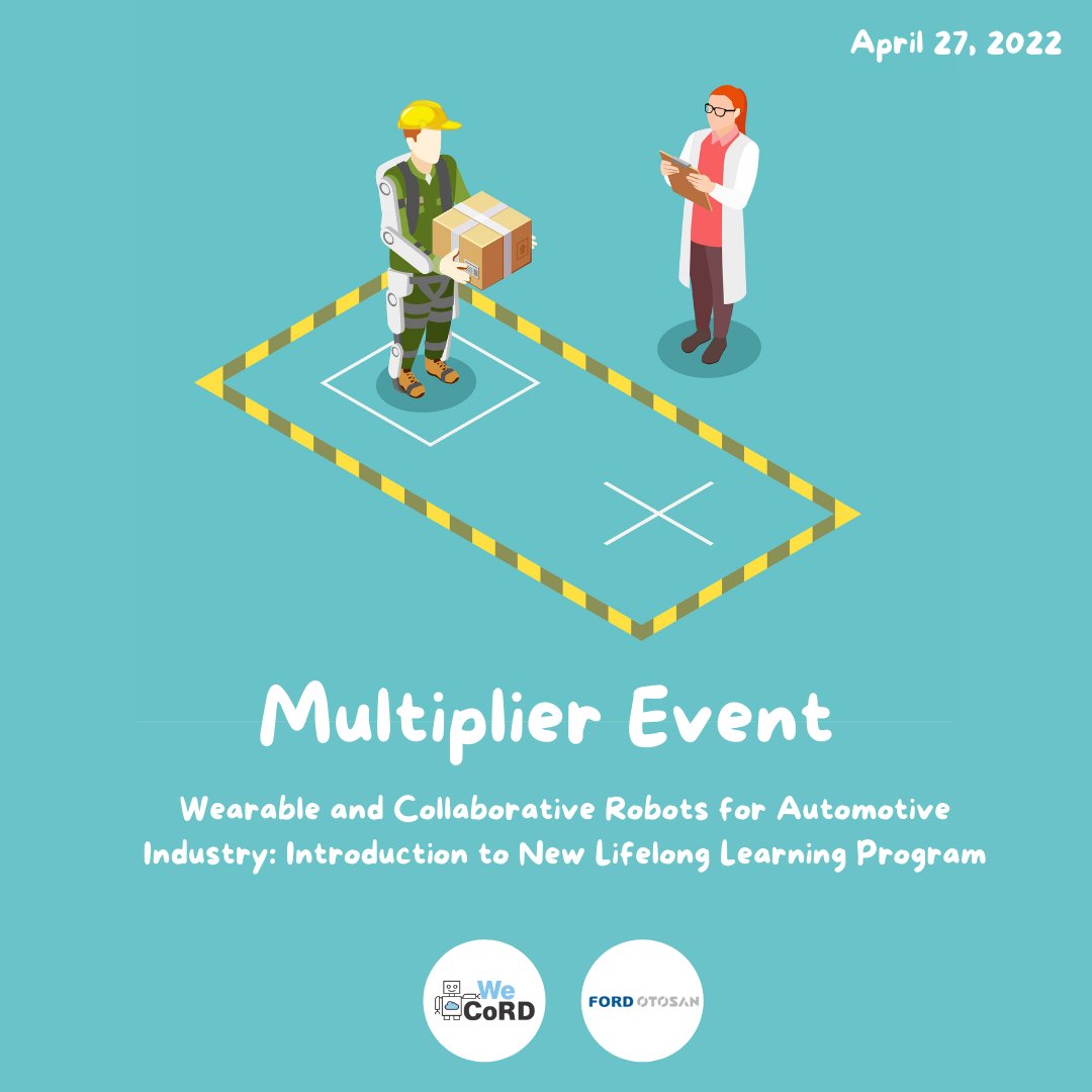 we_cord's tweet photo. On 27 April 2022, a multiplier event focusing on “Wearable and Collaborative Robots for Automotive Industry” was held within the scope of WeCoRD project. We would like to thank @fordotosan for organizing this enjoyable event. Don't forget to follow us for new events! https://t.co/gVycFXQTKF