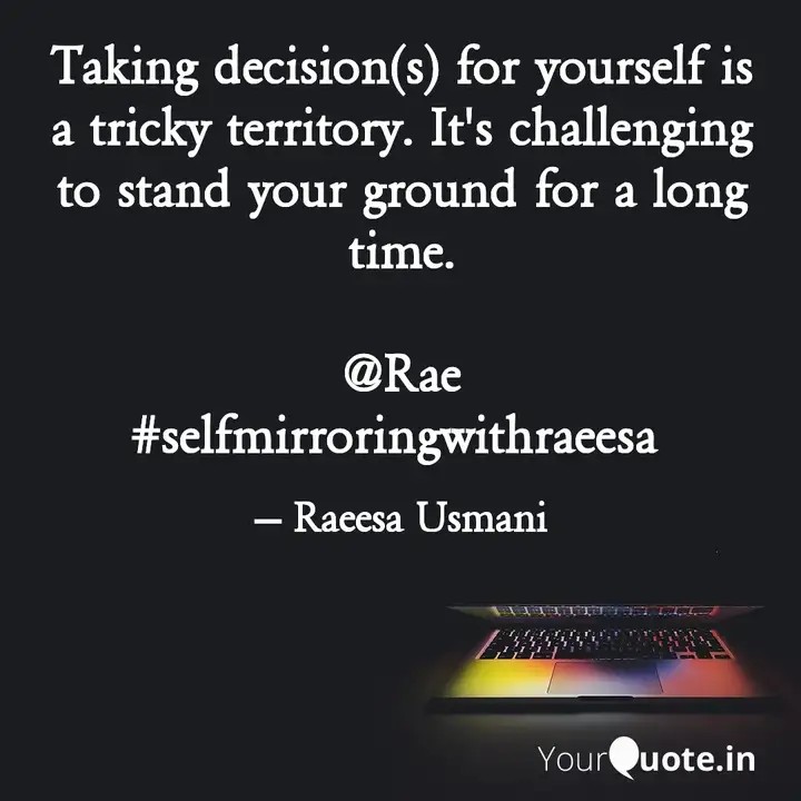 RaeesaUsmani's tweet photo. #firstquote #deepthoughts #selfmotivation #selflove #decision #self #selfmirroring #selfmirroringwithraeesa
 
Read my thoughts on YourQuote app at https://t.co/8w0V9KKUNP https://t.co/nsw3xIuMkX