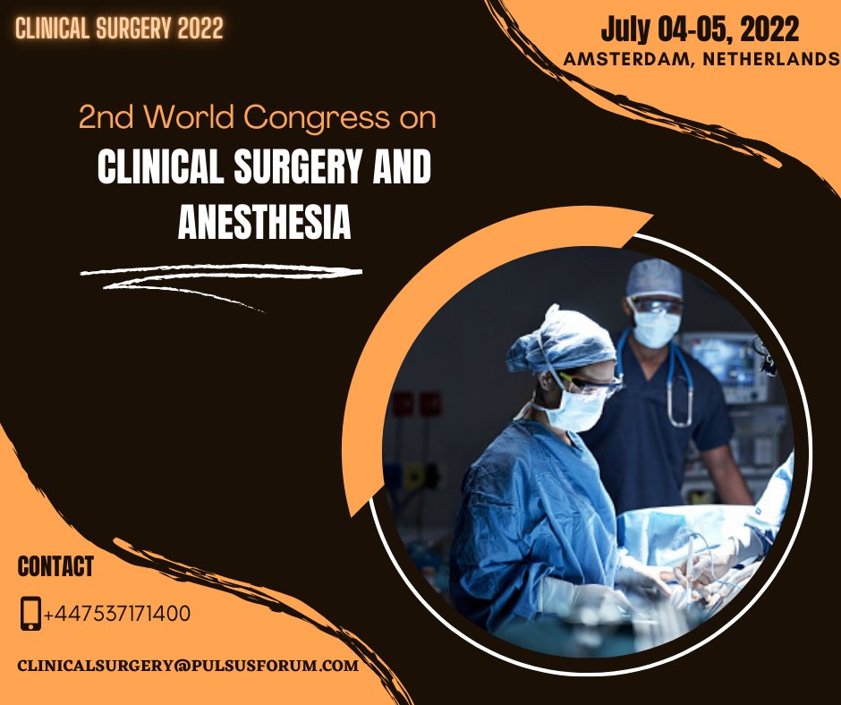 surgery_2023's tweet photo. Clinical #Surgery 2022 welcoming all the participants from all over the world to attend the 2nd World Congress on Clinical Surgery and Anesthesia during July 04-05, 2022 at Amsterdam, Netherlands.

For more details: https://t.co/ul1g9QWsqa

#surgery #anesthesia #surgeons https://t.co/WGgTcg6C85