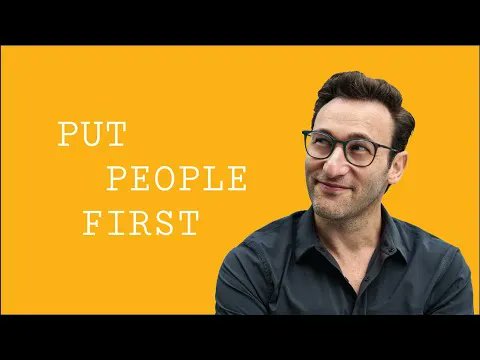 Put People First - Simon Sinek
 buff.ly/3selFbJ