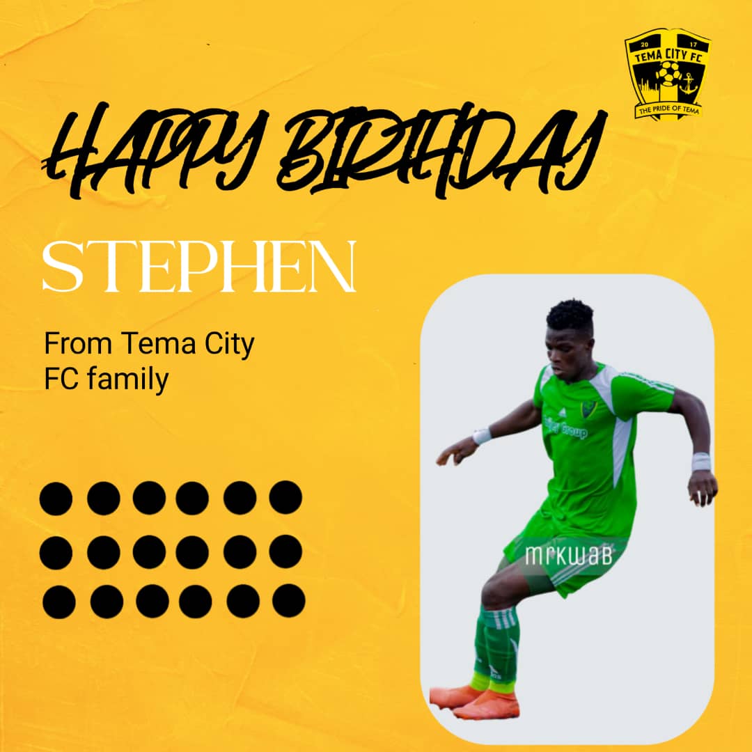 TemaCityFC's tweet photo. Happy Birthday Steve 🎉 
#ThePrideOfTema #Temarian #TemaBoys https://t.co/0fnRhVbvSU