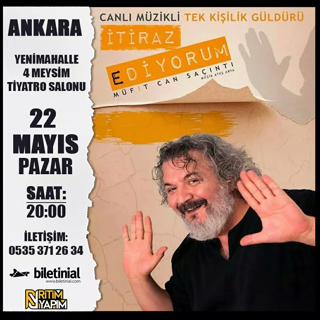 Mandıra Filozofu filmleriyle tanınan usta sanatçı <a href="/MufitCanSACINTI/">Müfit Can Saçıntı</a> yeni oyunu "İtiraz Ediyorum" ile Ankara'ya geliyor!

📅22 Mayıs Pazar - Saat: 20:00
➡ Yenimahalle 4 Mevsim Tiyatro Salonu 

🎫Bilet Satış Noktaları:
📌Kültür Merkezi Gişe
📌Biletinial

biletinial.com/tiyatro/mc-sac…