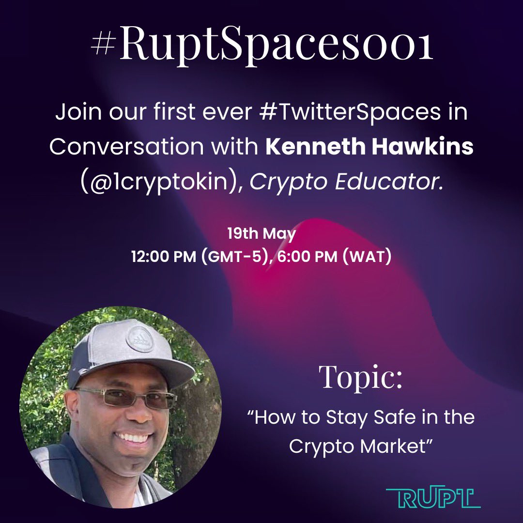 RuptHQ's tweet photo. We’re hosting @1CryptoKin on our first Twitter space #RuptSpaces
Topic: HOW TO STAY SAFE IN THE CRYPTO MARKET
We’re discussing the #terraluna scandal, how it affected the crypto market and how newbies in crypto can independently manage their assets.
Join us Tomorrow by 6pm https://t.co/qn2wVReCnB