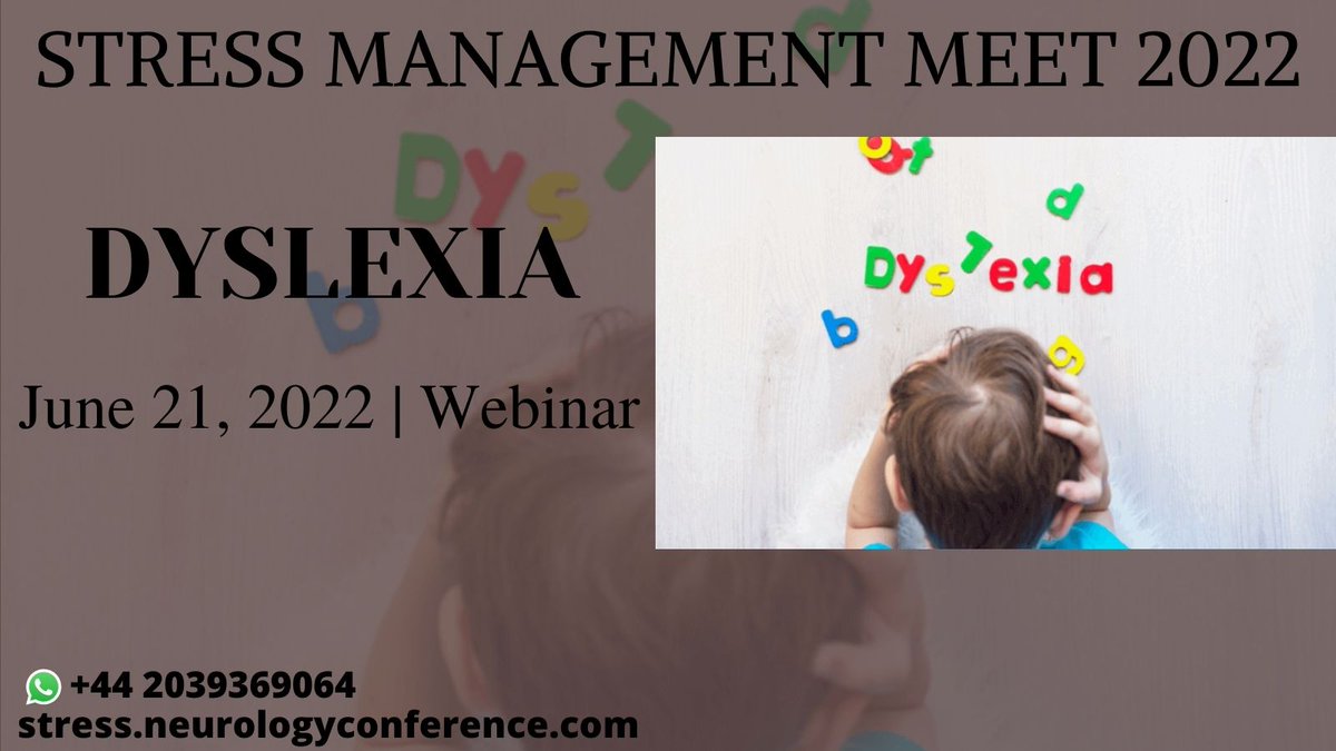 2022Stress's tweet photo. STRESS MANAGEMENT MEET 2022
#Dyslexia is a #learningdisorder that involves #difficultyreading due to problems identifying speech sounds and learning how they relate to letters and words.
What's app: +44 2039369064
Mail: meevents@memeetings.com https://t.co/9SaJiETUEs