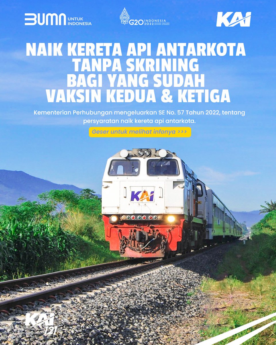 KAI121's tweet photo. Aturan Terbaru Naik KA Antarkota, Penumpang yang Sudah Vaksin Dosis Kedua &amp; Ketiga Tidak Perlu Skrining

Traveling naik kereta api makin mudah nih, karena Kementerian Perhubungan telah mengeluarkan regulasi baru melalui SE No. 57 Tahun 2022.

Photo by: @AhmadkosasihCB https://t.co/ZaG49K20D4