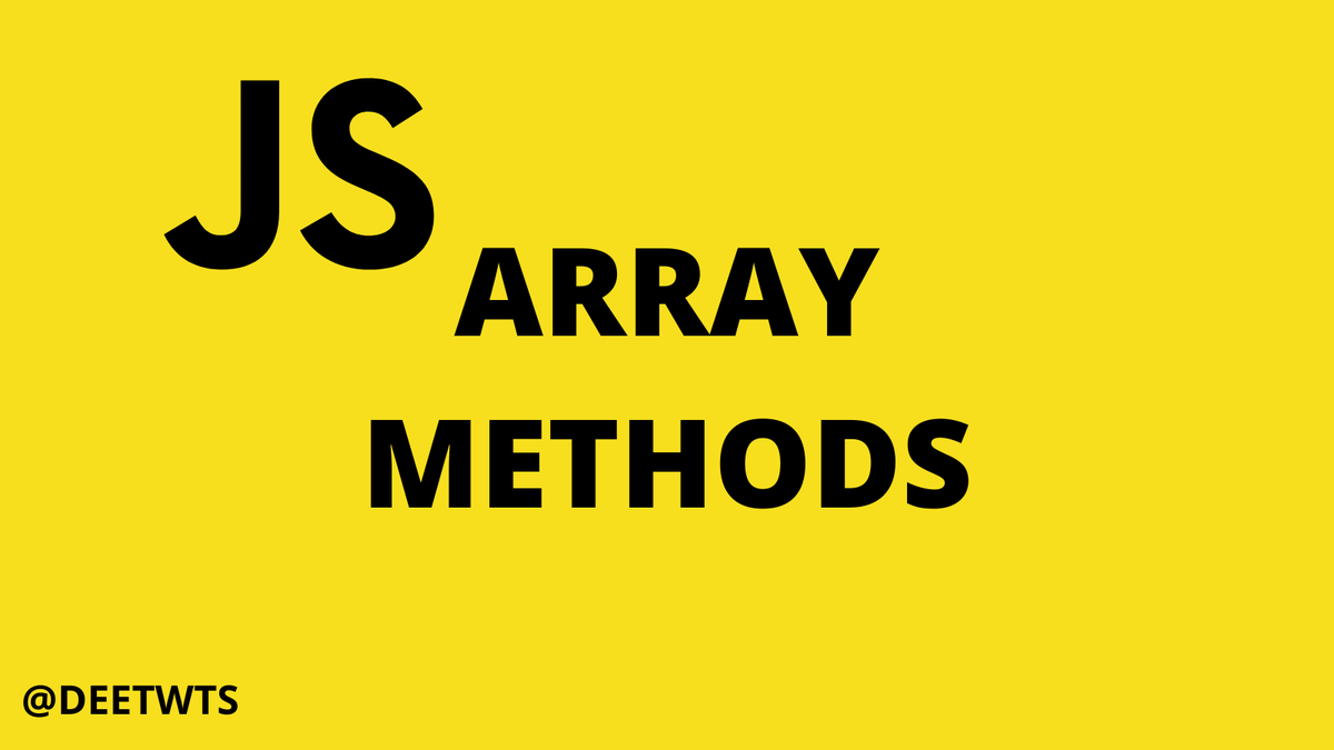 deetwts's tweet image. 9 JavaScript Array methods you should know⚡

🧵👇🏽