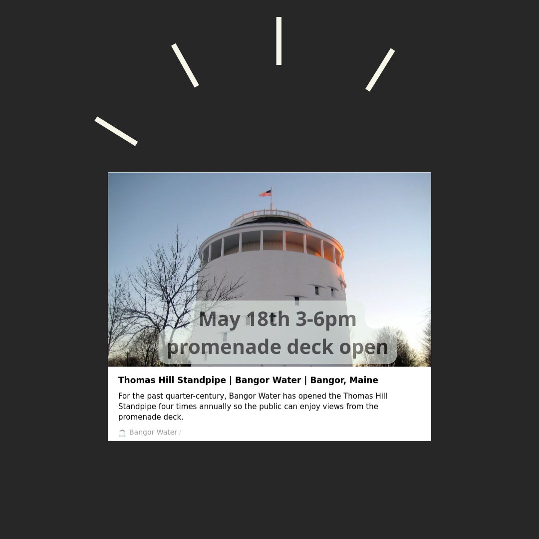 GBCVB's tweet image. Get a great view of Bangor today from Thomas Hill Standpipe. Promenade deck open May 18th from 3-6pm