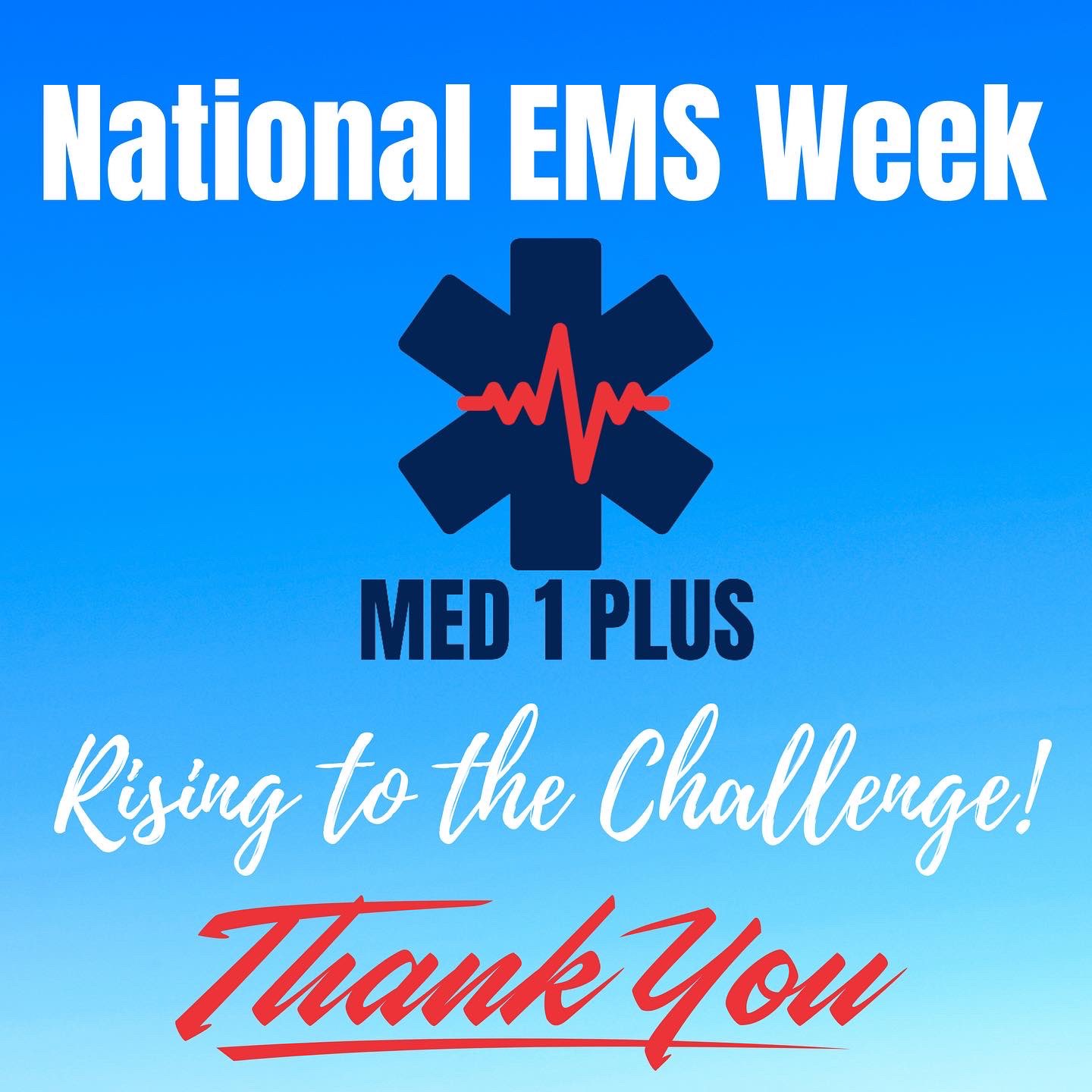 MED 1 PLUS on Twitter "In honor of National EMS Week, MED 1 Plus