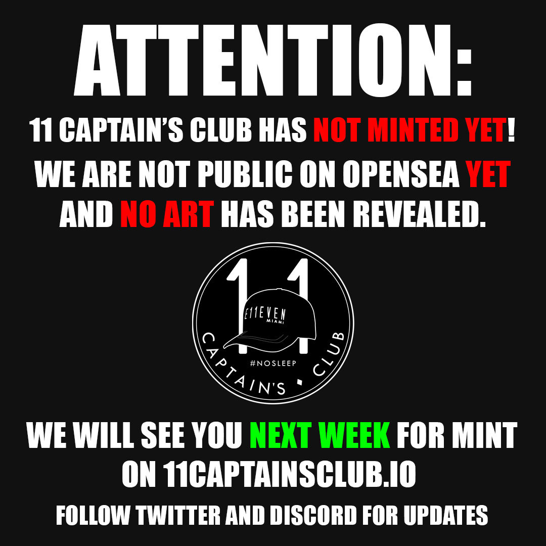 BEWARE FAKES! Only follow approved links from 11captainsclub.io - The Mint dates BEGIN on May 23; the Public sale is on May 25. Art will not be revealed until a later date. Please be safe out there Captains.

The only official Opensea link is opensea.io/collection/11c…