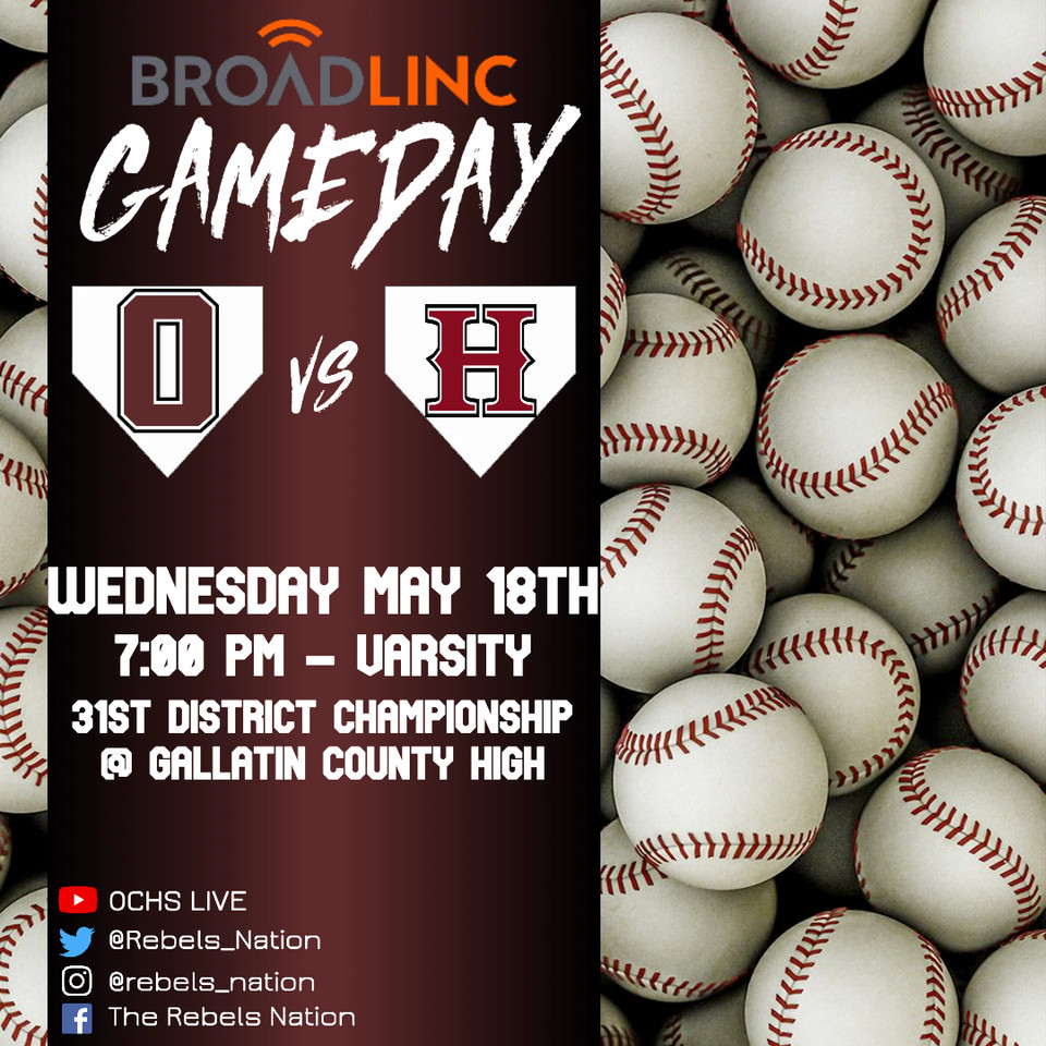 ⚾ <a href="/getbroadlinc/">Broadlinc</a> REBELS GAMEDAY ⚾

31st District Championship

<a href="/Rebels_OCBA/">Owen County HS Baseball</a>
vs 
<a href="/HCHS_BatCats/">Wildcats Baseball</a>

📍<a href="/GallatinSchools/">GallatinCoSchools</a>
⏰ Varsity - 7:00 PM
#WEareOC #RepTheO #OCBA