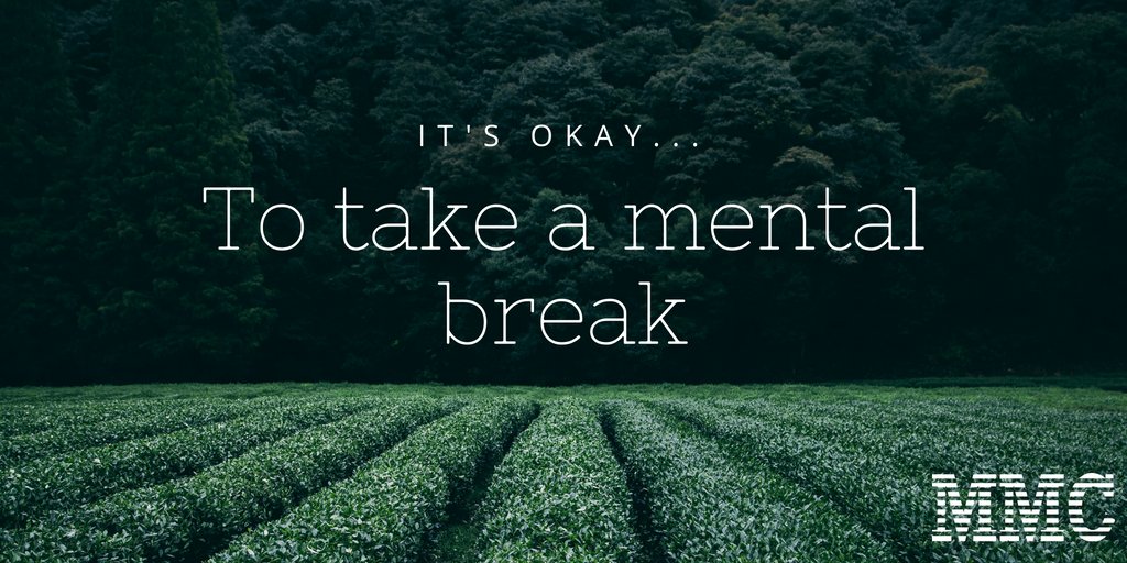 MMCGroupLP's tweet photo. In honor of #mentalhealthawareness month, a reminder that it is ok to take the breaks you need! (&amp; yes we all need breaks!) https://t.co/b20pjuOK06