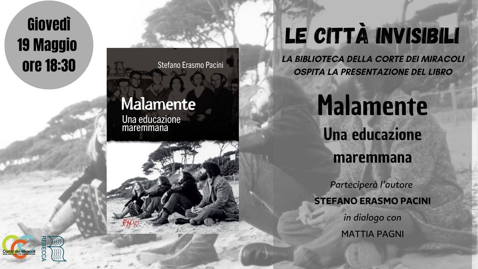 Giovedì 19 maggio 2022, ore 18.30 presentazione del libro di Stefano Erasmo Pacini "Malamante. Una educazione maremmana". cpadver-effigi.com/blog/malamente…
Vi aspettiamo a Siena – Corte dei Miracoli, Palazzina Livi – ex ospedale San Niccolò, Via Roma 56. #Effigi #Malamente #Maremma