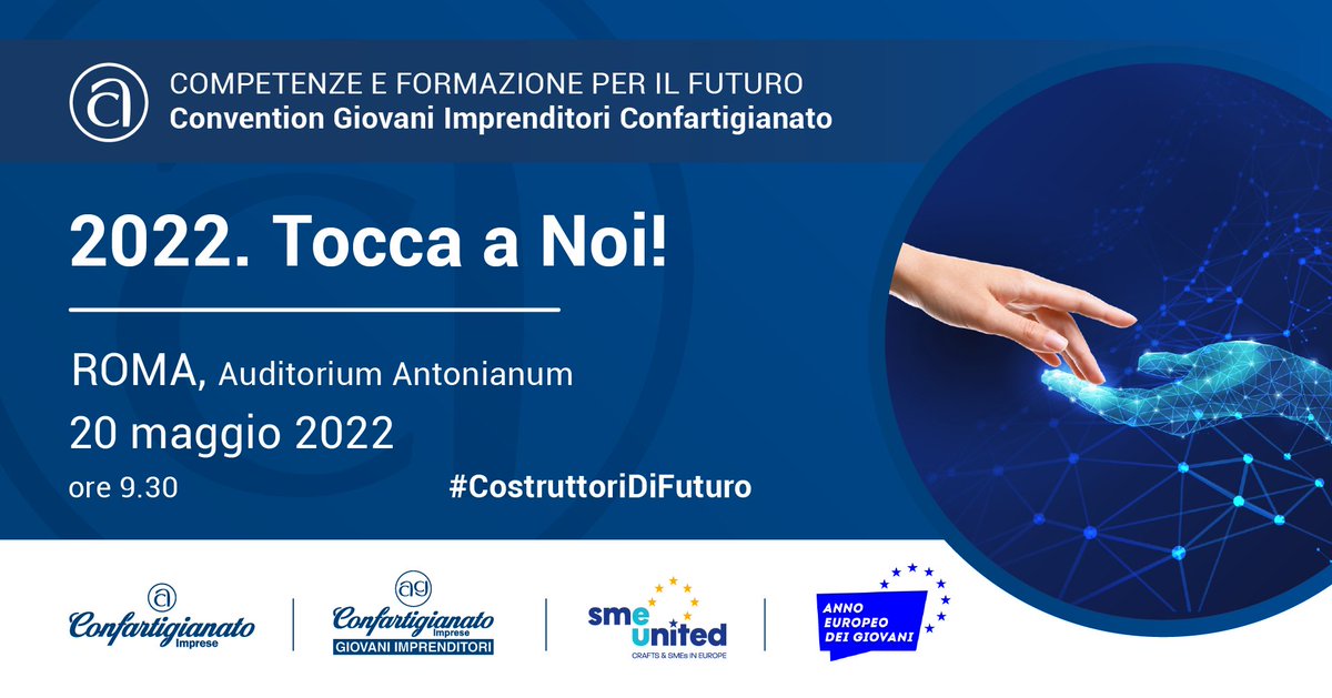 confartigianato's tweet photo. 🔵 #SaveTheDate
2022. #toccaAnoi - Convention #GiovaniImprenditori
📅 #20maggio 2022
🇮🇹 #Roma
I Giovani Imprenditori di #Confartigianato sono pronti ad offrire un contributo di proposte concrete per la crescita economica del nostro Paese.
Partecipa: https://t.co/EJjhu2QdKg https://t.co/yak2ycF2TH