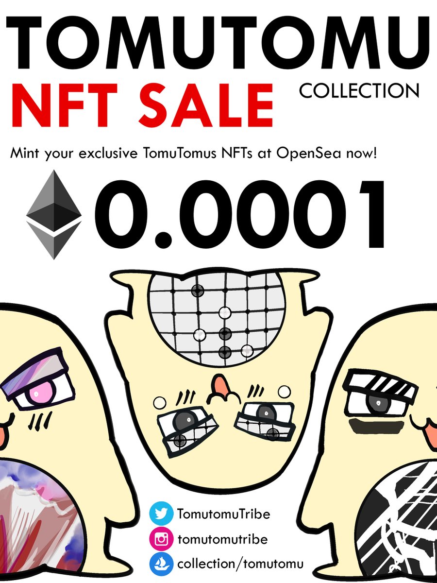 🚨 TOMUTOMU NFT SALES 🚨

Check out TomuTomu insane sales and mint your very own TomuTomu!

⚡️Unique Hand-drawn Pieces
🔥Price - 0.0001 $ETH
💪Unlimited Creativity 

>> opensea.io/collection/tom… <<

#opensea #nftdrop #NFTProject #nft #nftart #nftartist #nftcollector #NFTcommunity