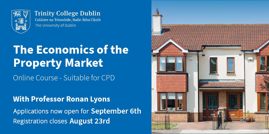 What does the future hold for Ireland's housing market? Learn more with @tcddublin's online CPD on the Economics of the Property Market. #economics #property #ThinkTrinity Begins September 6th, registration ends August 23rd. tcd.ie/Economics/CPD/…
