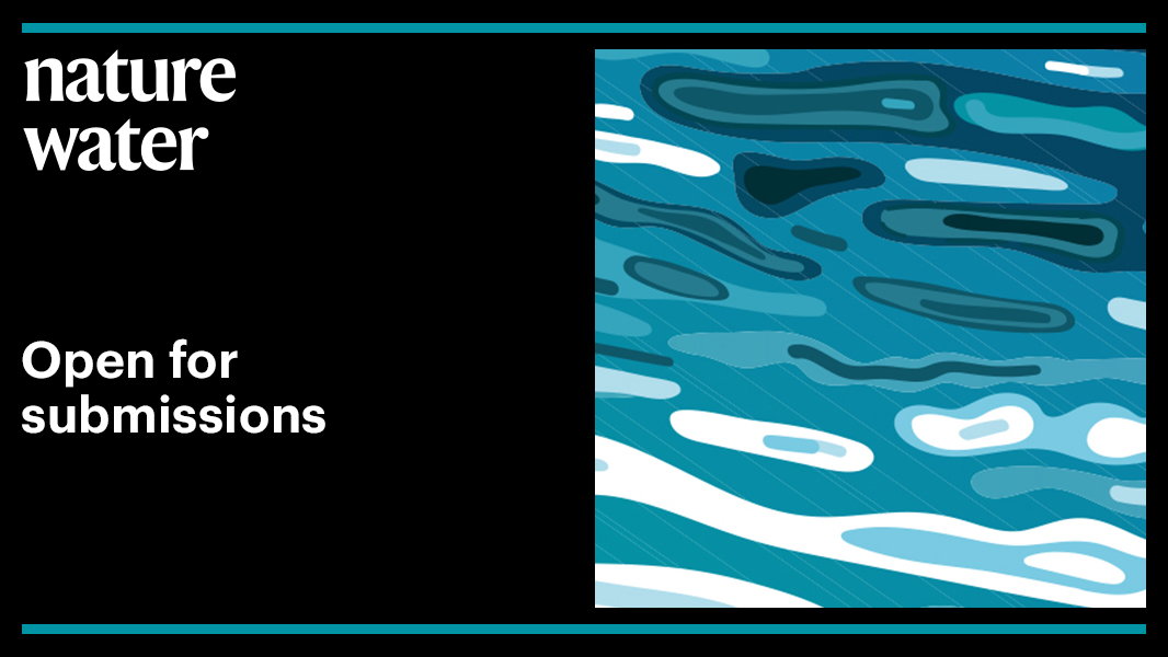 NatureWaterJnl's tweet photo. Looking to publish in water-related research? Nature Water welcomes submissions on all aspects of research connected to the relationship between society and #water resources. Publishing work in the natural sciences, engineering and the social sciences.  https://t.co/DC1dR0gO1I https://t.co/nMsXuI1BiC