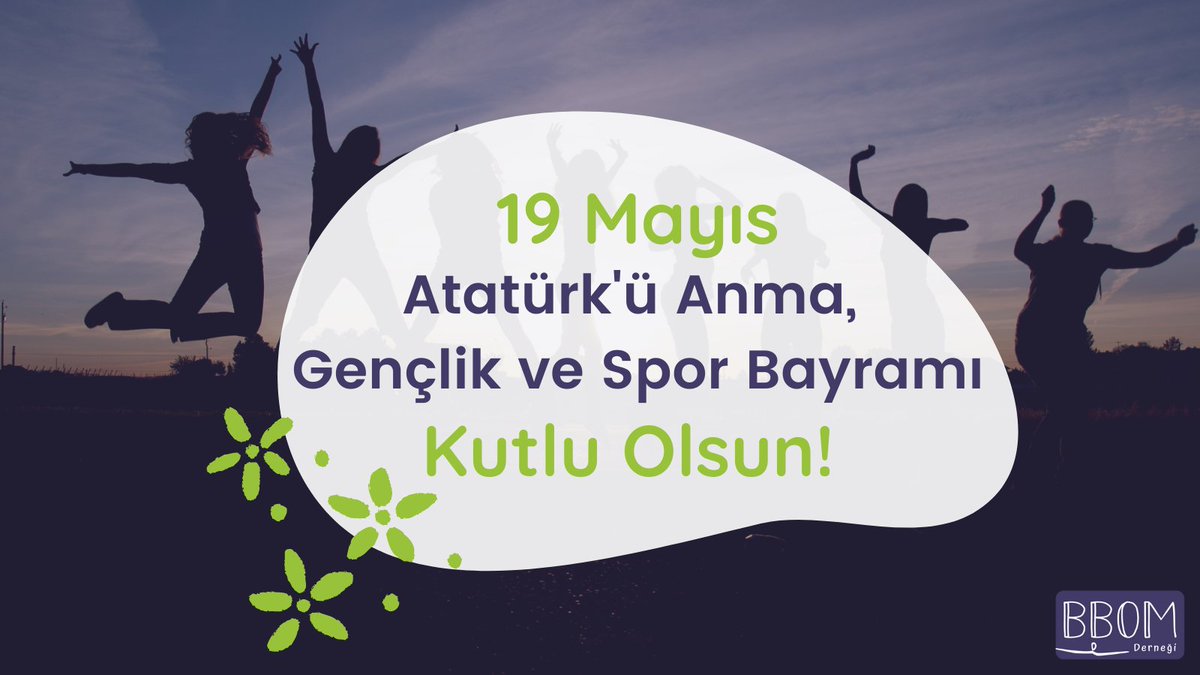 19 Mayıs Atatürk'ü Anma, Gençlik ve Spor Bayramı kutlu olsun!