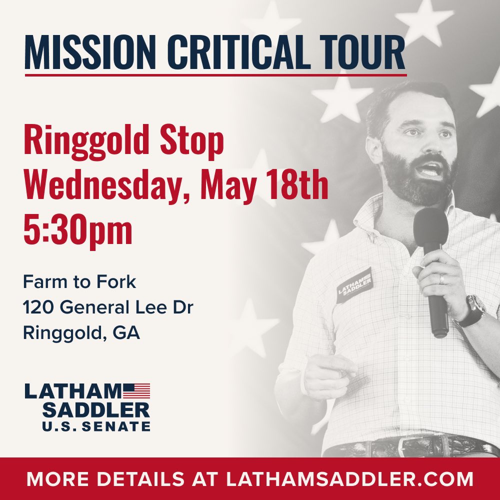 LathamSaddler's tweet photo. I’m traveling all across the state to share my plan to retire Raphael Warnock and put Georgia first.

Join us this evening in Ringgold for a meet &amp; greet at Farm to Fork. Hope to see you there! #MissionCritical #gapol #gasen https://t.co/pElhzWAiHe