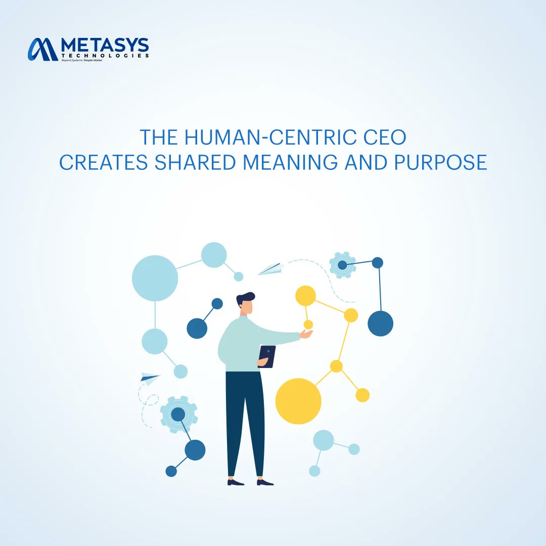 MetasysTech's tweet image. The human-centric CEO creates #sharedmeaning and #purpose by reiterating the mission and #vision over and over and over again.