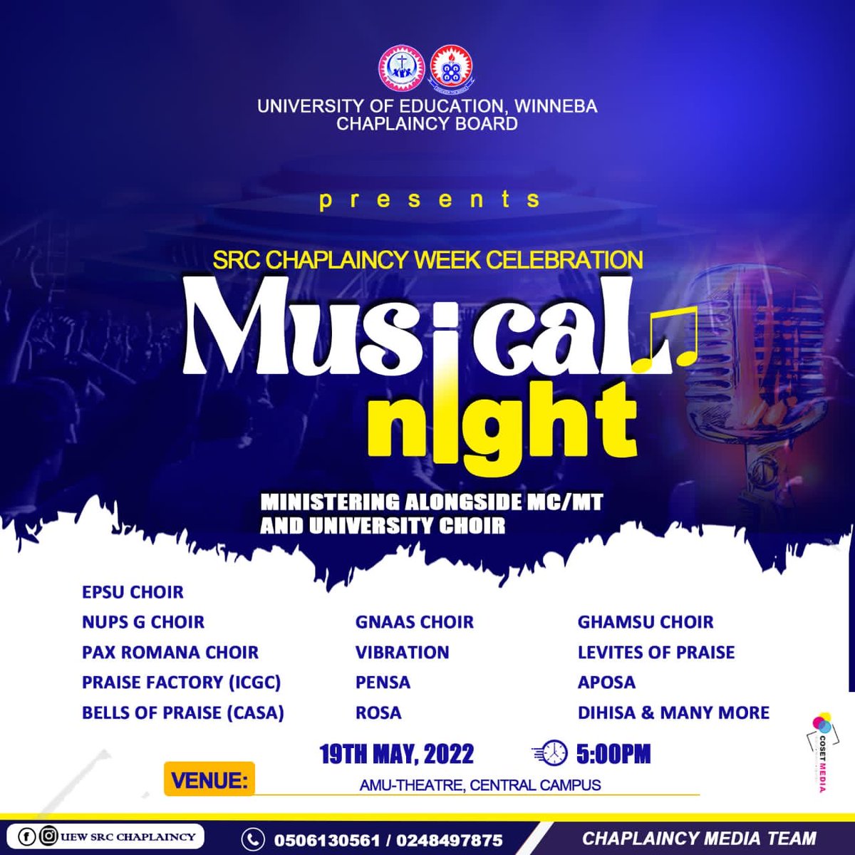 ChoirUew's tweet photo. SRC CHAPLAINCY WEEK CELEBRATION
MUSICAL NIGHT🗣🎹🎼🔌💫🇬🇭

Happening live at the: Amu Theatre, Central Campus
Date: Thursday, 19th May, 2022
Time: 5pm prompt

See you there 

#suchatimeasthis #chaplaincyweekcelebration #uewsrcchaplaincy #musicalnight https://t.co/NhEI6QaVZC