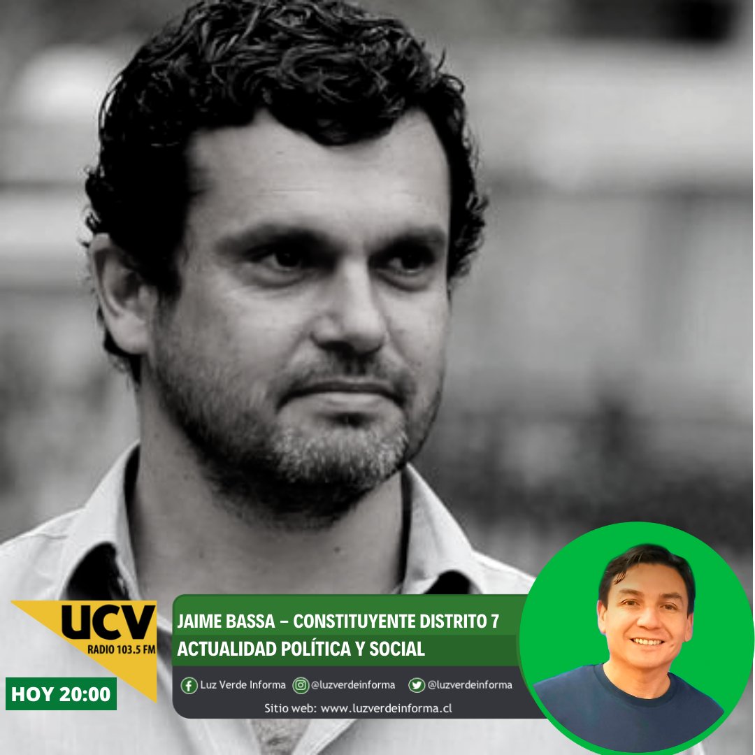 LuzVerdeInforma's tweet photo. 🟢 Hoy @MardonesClaudio estará conversando con
el constituyente del distrito 7, @Jaime_Bassa. 
 
Sintonízanos a partir de las 20:00 en el 103.5FM por @ucvradio y también puedes vernos por nuestras señales online de Facebook y YouTube. https://t.co/n5pbb7bEp1